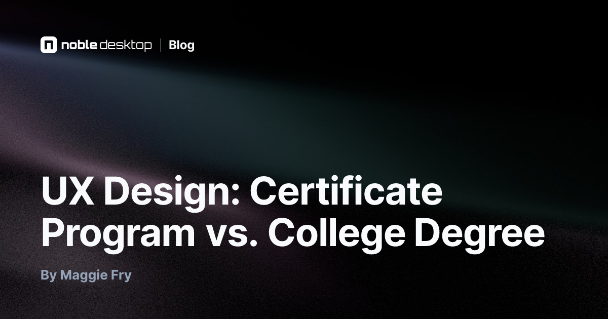 UX/UI Design Certificate vs. College Degree