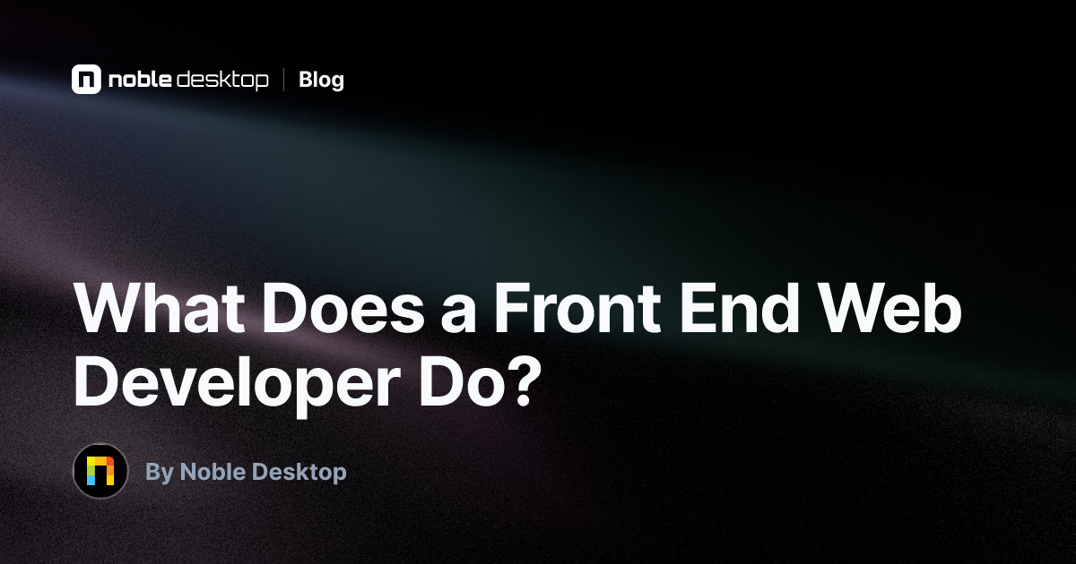 What Does a Front End Web Developer Do? — Web Development